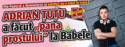 Adrian Tutu a facut “pana prostului” la Babele