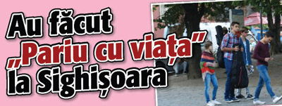 Au facut „Pariu cu viata” la Sighisoara