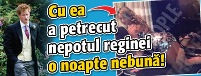 Cu ea a petrecut nepotul reginei o noapte nebuna!