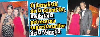 O jurnalista de la Grand’Or, invitata la petrecerea superstarurilor de la Venetia
