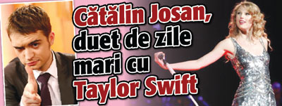 Catalin Josan, duet de zile mari cu Taylor Swift