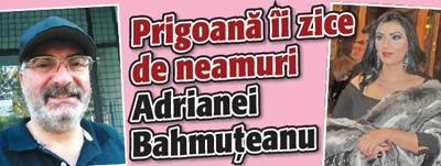 Prigoana ii zice de neamuri Adrianei Bahmuteanu