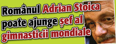 Romanul Adrian Stoica poate ajunge sef al gimnasticii mondiale