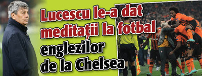 Lucescu le-a dat meditatii la fotbal englezilor de la Chelsea