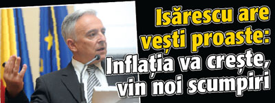 Isarescu are vesti proaste: Inflatia va creste, vin noi scumpiri