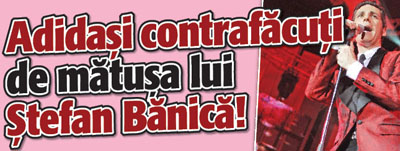 Adidasi contrafacuti de matusa lui Stefan Banica!