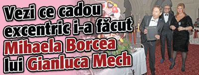 Vezi ce cadou excentric i-a facut Mihaela Borcea lui Gianluca Mech
