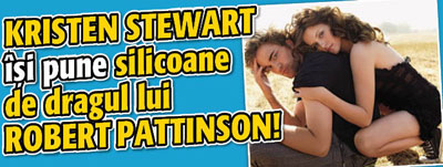 Kristen Stewart isi pune silicoane de dragul lui Robert Pattinson!