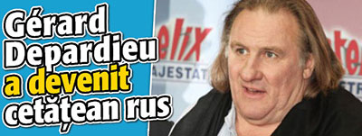 Gérard Depardieu a devenit cetatean rus