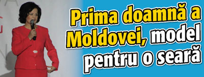 Prima doamna a Moldovei, model pentru o seara