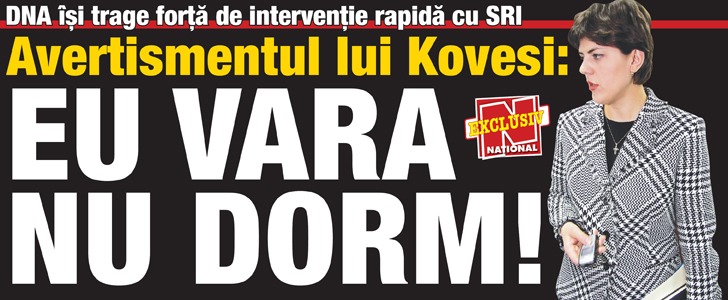 Avertismentul lui Kovesi: Eu vara nu dorm!