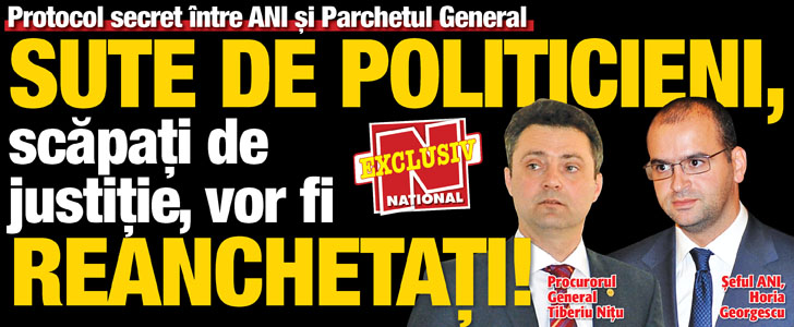 Sute de politicieni scapati de Justitie vor fi reanchetati!