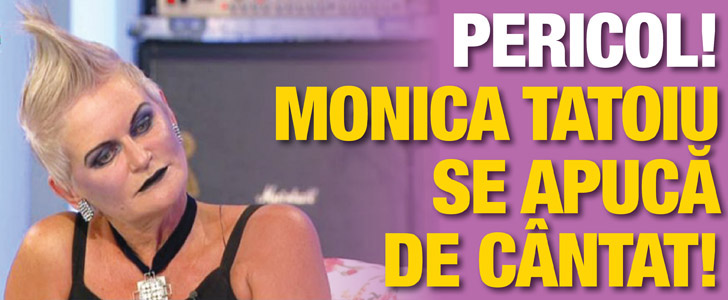 Pericol! Monica Tatoiu se apuca de cantat
