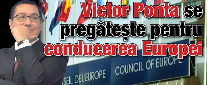 Victor Ponta se pregateste pentru conducerea Europei