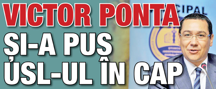 Victor Ponta si-a pus USL-ul in cap