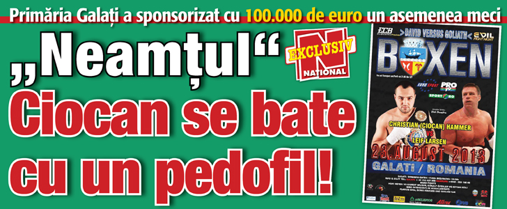 Primaria Galati a sponsorizat cu 100.000 de euro un asemenea meci: „Neamtul” Ciocan se bate cu un pedofil!