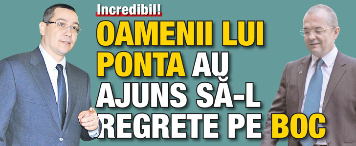 Deranj in PSD: Oamenii lui Ponta il regreta pe Boc