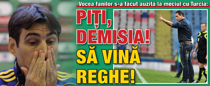 Vocea fanilor s-a facut auzita la meciul cu Turcia: Piti, demisia! Sa vina Reghe!