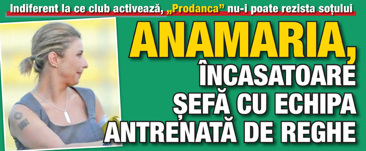 Anamaria, incasatoare sefa cu echipa antrenata de sotul ei