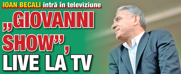 „Giovanni show”, live la tv
