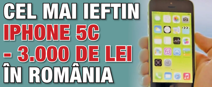 Cel mai ieftin iPhone 5C – 3.000 de lei in Romania