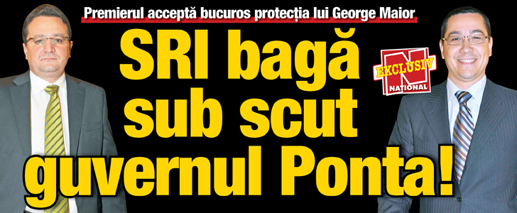 SRI baga sub scut guvernul Ponta!