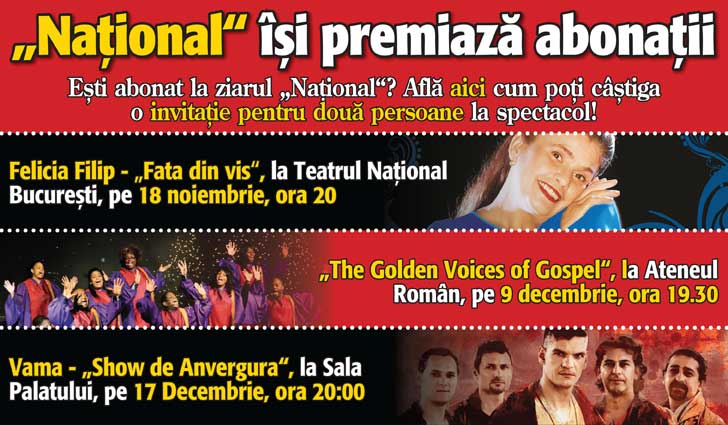 Am extras primii castigatori! „National isi premiaza abonatii” cu bilete la concertele Felicia Filip, „The Golden Voices of Gospel” si Vama