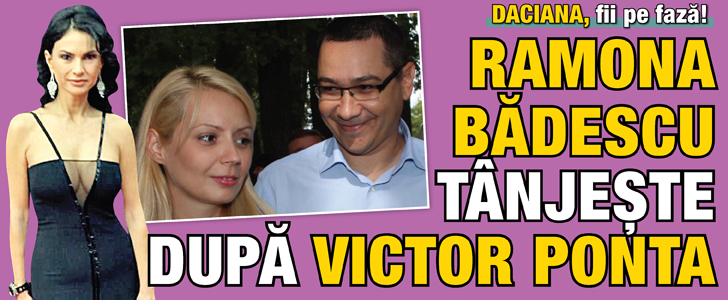 Ramona Badescu tanjeste dupa Victor Ponta