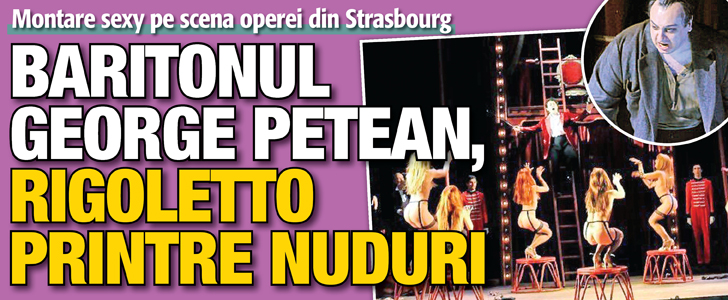 Baritonul George Petean, Rigoletto printre nuduri