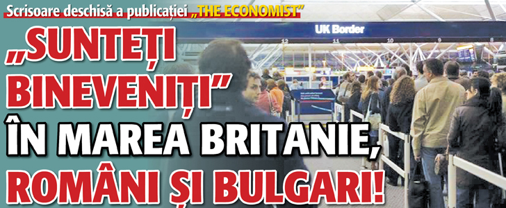 „Sunteti bineveniti” in Marea Britanie, romani si bulgari!