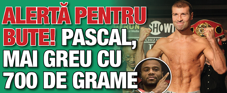 Bute a efectuat primul cantar. Pascal, mai greu cu 700 de grame