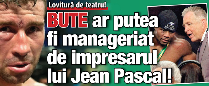 Lucian Bute ar putea fi manageriat de impresarul lui Jean Pascal!