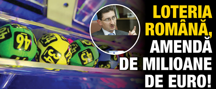 Loteria Romana, amendata pentru intelegeri tip cartel
