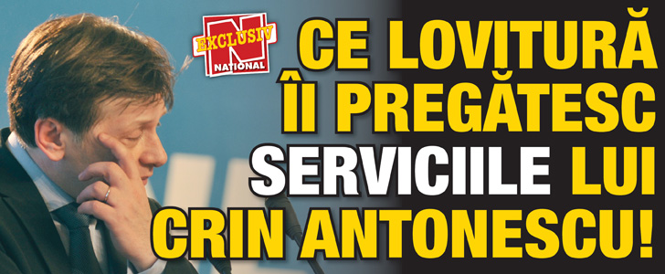 Ce lovitura ii pregatesc Serviciile lui Crin Antonescu!