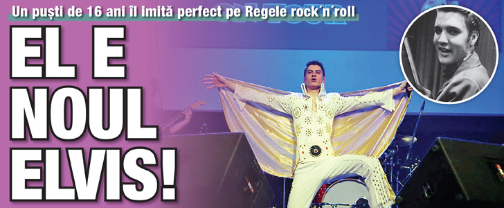 El e noul Elvis Presley!