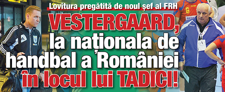 Vestergaard, la nationala Romaniei in locul lui Tadici!