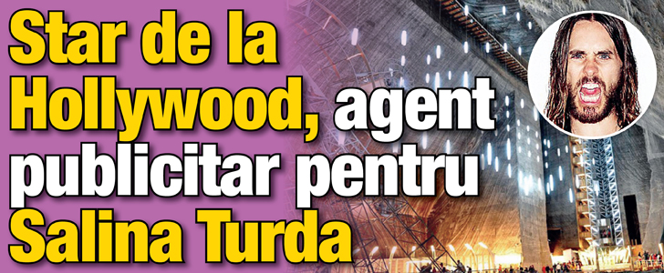 Jared Leto, agent publicitar pentru Salina Turda
