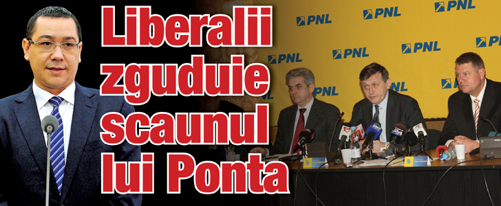 Liberalii zgaltaie scaunul lui Ponta
