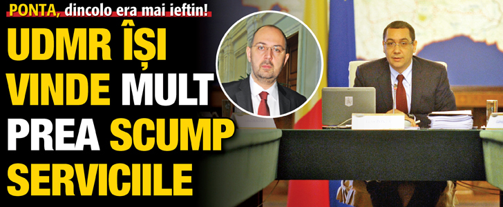 Ponta, dincolo era mai ieftin! UDMR isi vinde mult prea scump serviciile