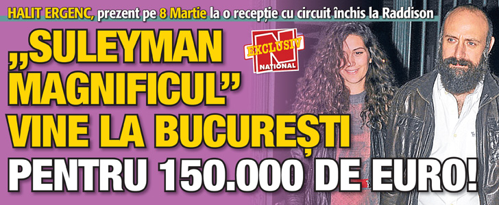 „Suleyman Magnificul” vine la Bucuresti pentru 150.000 de euro