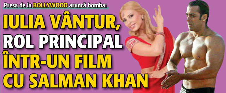 Iulia Vantur va juca rolul principal intr-un film cu Salman Khan?