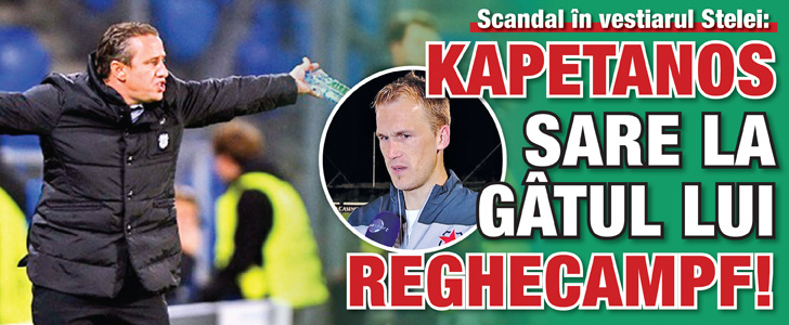 Scandal in vestiar: Kapetanos sare la gatul lui Reghecampf!
