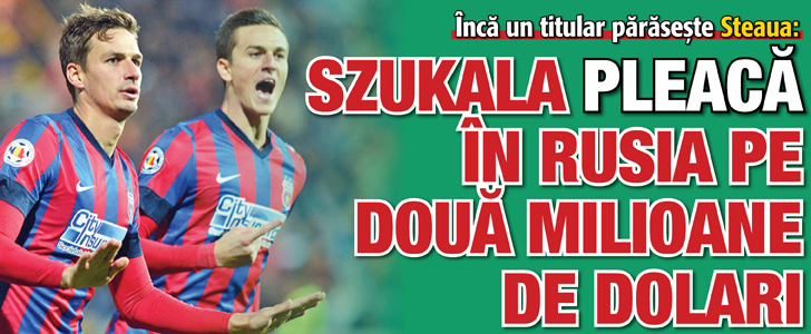 Inca un titular paraseste Steaua: Szukala pleaca in Rusia pe doua milioane de dolari