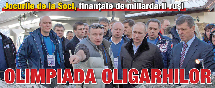 Jocurile de la Soci, finantate de miliardarii rusi: Olimpiada oligarhilor