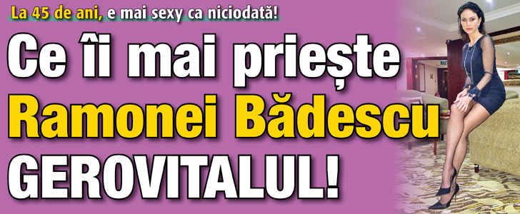 Ce ii mai prieste Ramonei Badescu Gerovitalul!