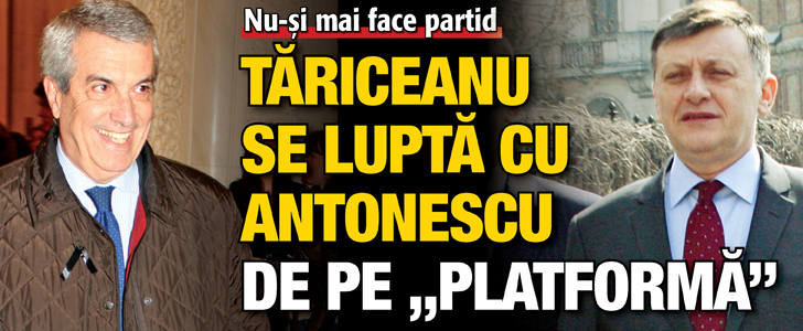Tariceanu se lupta cu Antonescu de pe „platforma”