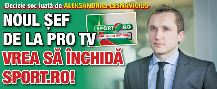 Noul sef de la PRO TV vrea sa inchida Sport.ro!