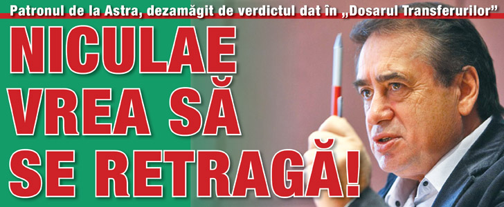 Ioan Niculae vrea sa se retraga!