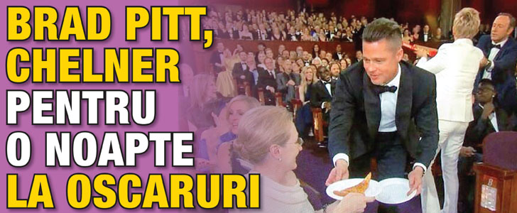 Brad Pitt, chelner pentru o noapte la Oscaruri
