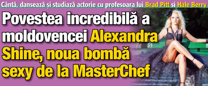Afla povestea incredibila a moldovencei Alexandra Shine, noua bomba sexy de la MasterChef